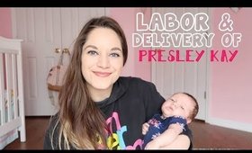 MY LABOR AND DELIVERY STORY + MEET PRESLEY | SCARY EPIDURAL EXPERIENCE