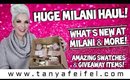 Huge Milani Haul! | What’s New At Milani & More! | Upcoming Giveaway Items! | Tanya Feifel-Rhodes