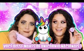 TESTANDO MAQUIAGENS DE UNICÓRNIO NACIONAIS 🦄