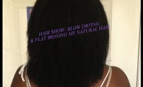Blow Drying and Flat Ironing my natural hair