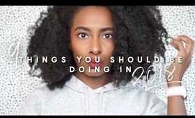 9 Things You SHOULD Be Doing in 2018!