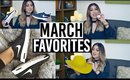 March Favorites 2016! Spring faves