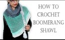 Crochet Boomerang Shawl