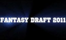 Fantany Football Draft 2011 (its a guy thing)