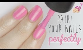 Paint Your Nails Perfectly!