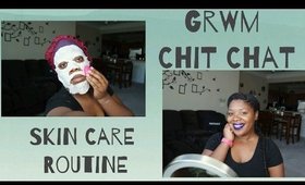 GRWM: Skin Car & Life Upate