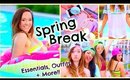 Spring Break 2015 ♡ Essentials, What to Do, Outfits + More!!