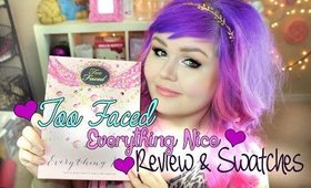 Too Faced Everything Nice Palette Review & Swatches