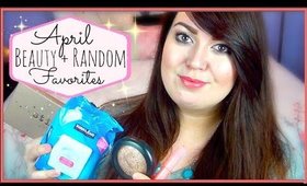 April Beauty & Random Favorites ♡