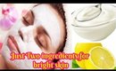 Just two ingredients face mask for crystal clear skin tone