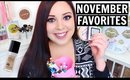 NOVEMBER FAVORITES 2015! Drugstore, Too Faced, Benefit and more!