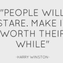 People will stare...make it worth their while.