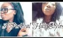 3 Festival Inspired Hairstyles | Luxe Hair Central