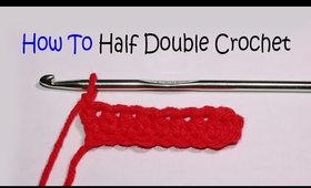 How To Half Double Crochet. Episode #17