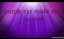 Purple Eye Make Up Tutorial
