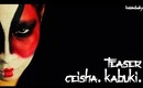 GEISHA / KABUKI. Teaser | Krisindasky*