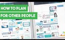 How to Plan for Other People in Your Planner