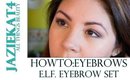 How To:  E.L.F Eyebrow set