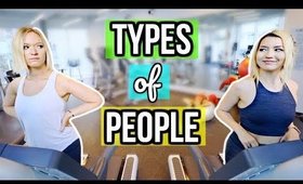 Types Of People at the Gym
