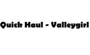 Quick Haul - Valleygirl