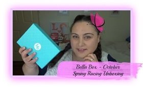 BELLA BOX October Unboxing - SPRING RACING