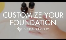 How to Customize Your Foundation