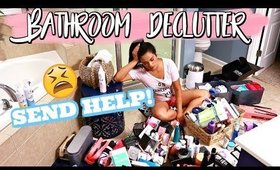 MAJOR BATHROOM DECLUTTER!