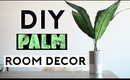 DIY Palm Plant Room Decor! Cheap & Simple!