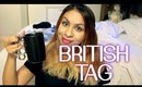 The BRITISH Tag | TheRaviOsahn
