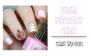 Royal Princess Nails | NailsByErin