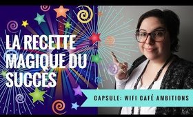 La recette magique du succès