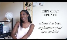 Chit Chat Update | Where I've Been, Sophomore Year, & New Website!