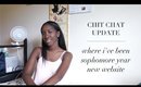 Chit Chat Update | Where I've Been, Sophomore Year, & New Website!