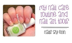 My Nail Care Routine and My Nail Art Tools | NailsByErin