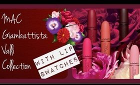 MAC Giambattista Valli Haul & Lip swatches