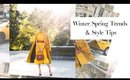 Winter & Spring Trends and Style Tips