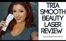 TRIA SMOOTH BEAUTY LASER REVIEW AND GIVE AWAY!!!!!!!
