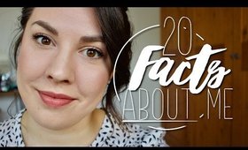 20 Facts About Me