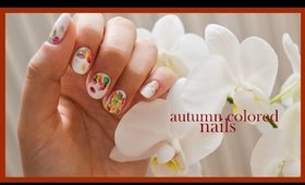 Autumn Colored Nails ● Nail Art