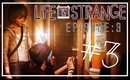 Life is Strange[Ep.3] w/Commentary-[P3]