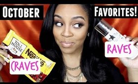 October Favorites | RAVES, Craves, Yays & NAYS!!!