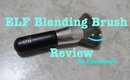 ELF Brush Review