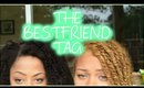 TAG| Bestfriend with Idara