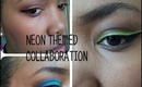 Neon eyeshadow THREE ways!! (neon collaboration)