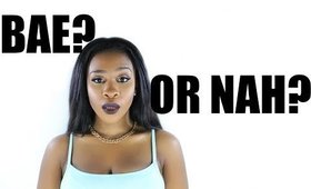 Are You Bae? | Naked Sunday