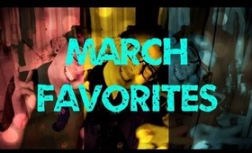 Monthly Favorites: March 2013