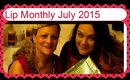 Lip Monthly July 2015