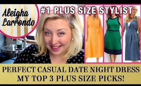 Perfect Casual Date Night Dress - My Top 3 Plus Size Picks