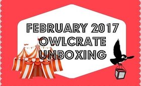 February 2017 OwlCrate Review/Unboxing: Run Away With The Circus // 7BearSarah