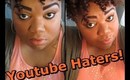 Vlog #1 Youtube Haters and "thumb downers"